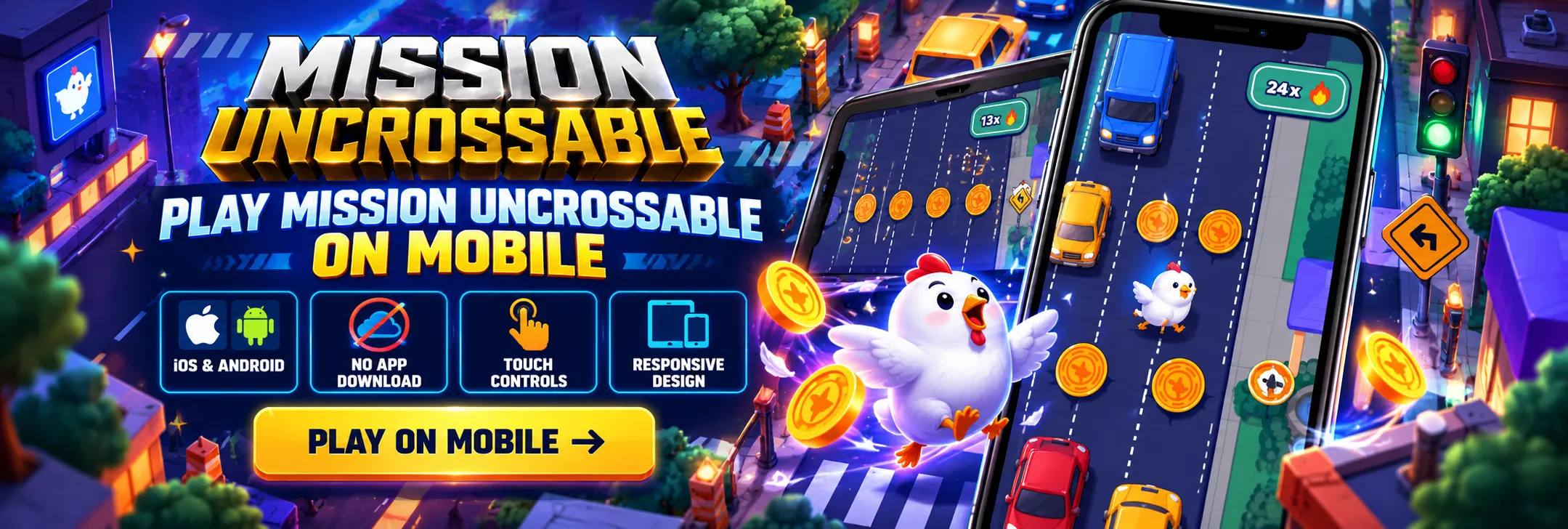 Mission uncrossable mobile